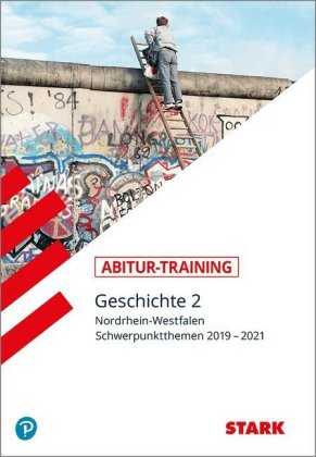 STARK Geschichte 2 - Abitur-Training NRW. Bd.2
