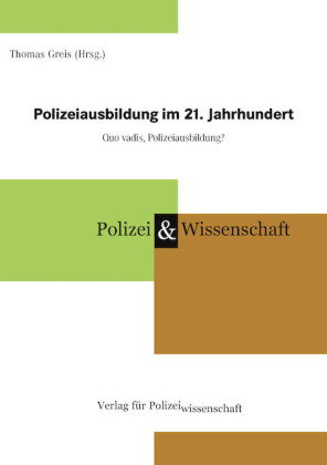 Polizeiausbildung im 21. Jahrhundert