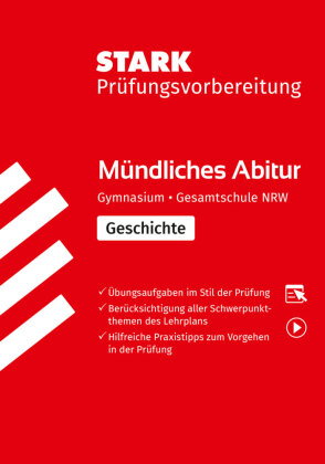 STARK Geschichte - Mündliche Abiturprüfung NRW - Prüfungsvorbereitung, m. 1 Buch, m. 1 Beilage