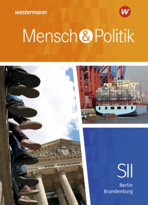Mensch und Politik SII - Ausgabe 2019 für Berlin und Brandenburg