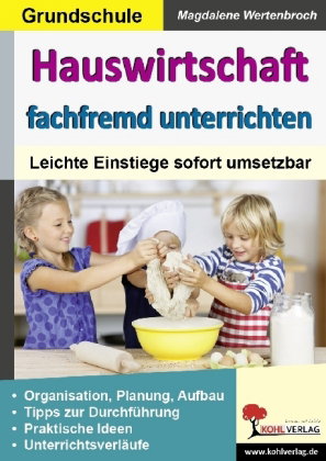 Hauswirtschaft fachfremd unterrichten in der Grundschule