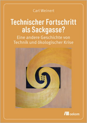 Technischer Fortschritt als Sackgasse?