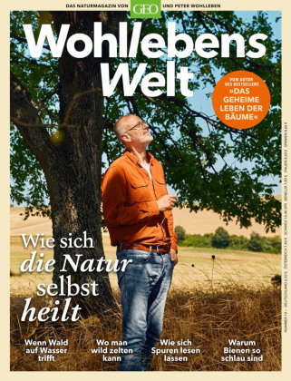 Wohllebens Welt / Wohllebens Welt 10/2021 - Wie sich die Natur selbst heilt