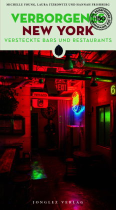 Verborgenes New York - versteckte Bars and Restaurants