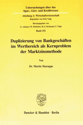 Duplizierung von Bankgeschäften im Wertbereich als Kernproblem der Marktzinsmethode.