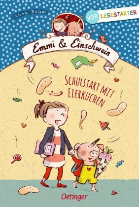 Emmi & Einschwein. Schulstart mit Eierkuchen