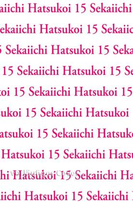 Sekaiichi Hatsukoi 15