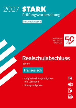 STARK Französisch - Realschulabschluss 2027 Bayern - Prüfungsvorbereitung, m. 1 Buch, m. 1 Beilage