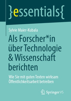 Als Forscher*in über Technologie und Wissenschaft berichten