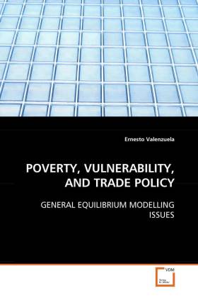 POVERTY, VULNERABILITY, AND TRADE POLICY