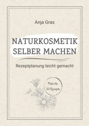 Naturkosmetik selber machen