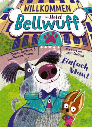 Willkommen im Hotel Bellwuff - Einfach Wau!