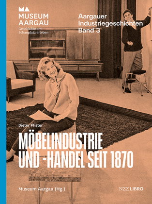 Möbelindustrie und -handel seit 1870