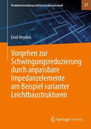 Vorgehen zur Schwingungsreduzierung durch anpassbare Impedanzelemente am Beispiel varianter Leichtba
