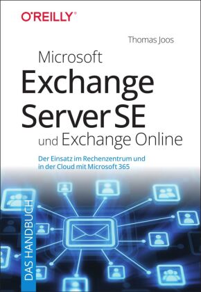 Microsoft Exchange Server SE und Exchange Online - Das Handbuch