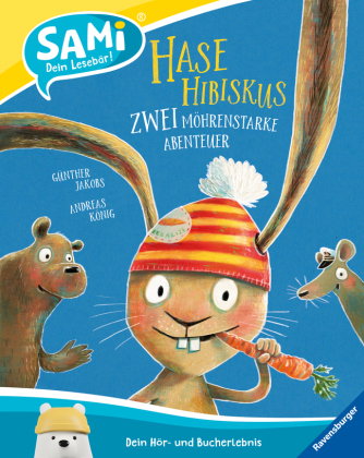 SAMi - dein Lesebär - Hase Hibiskus - Zwei möhrenstarke Abenteuer