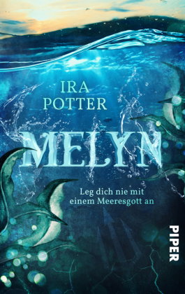 Melyn - Leg dich nie mit einem Meeresgott an