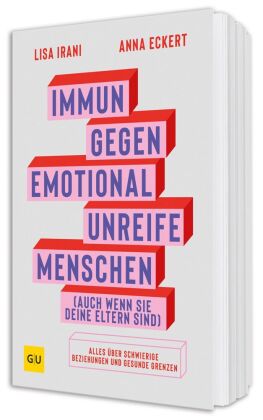 Immun gegen emotional unreife Menschen (auch wenn sie deine Eltern sind)