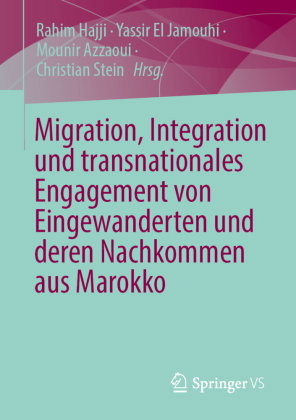 Migration, Integration und transnationales Engagement von Eingewanderten und deren Nachkommen aus Ma