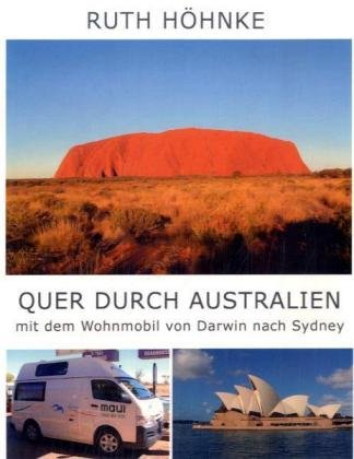 Quer durch Australien - mit dem Wohnmobil von Darwin nach Sydney