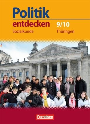 Politik entdecken - Sozialkunde Thüringen - 9./10. Schuljahr