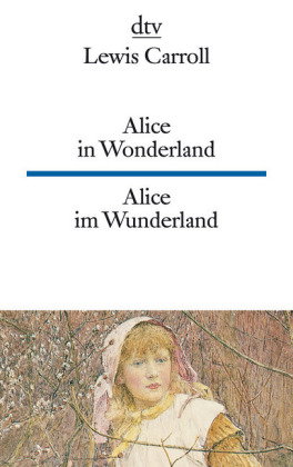 Alice in Wonderland. Alice im Wunderland