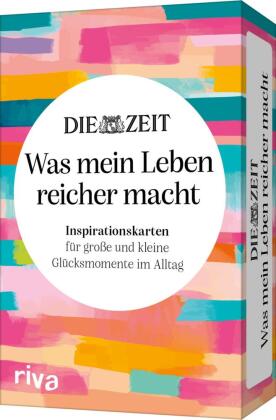 DIE ZEIT »Was mein Leben reicher macht« - Inspirationskarten für große und kleine Glücksmomente im A