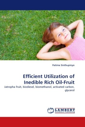 Efficient Utilization of Inedible Rich Oil-Fruit