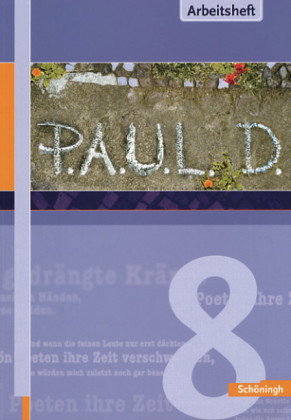 P.A.U.L. D. - Persönliches Arbeits- und Lesebuch Deutsch - Für Gymnasien und Gesamtschulen - Stammau