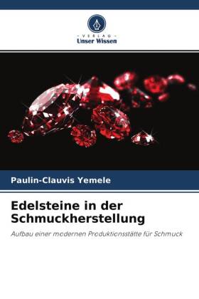 Edelsteine in der Schmuckherstellung