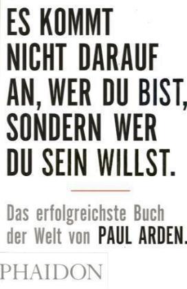 Es kommt nicht darauf an, wer Du bist, sondern wer Du sein willst