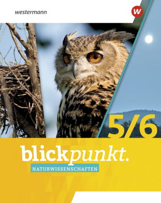 Blickpunkt Naturwissenschaften - Ausgabe 2022 für die 5. und 6. Klassen in Berlin, Brandenburg und R