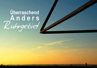 Das Ruhrgebiet - Überraschend - Anders (Posterbuch DIN A3 quer)