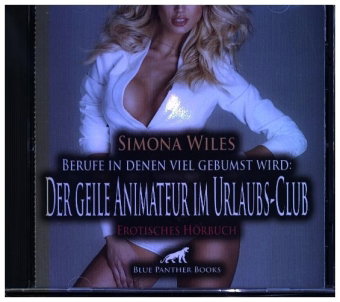 Berufe in denen viel gebumst wird: Der geile Animateur im Urlaubs-Club | Erotik Audio Story | Erotis