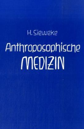Anthroposophische Medizin - Teil II. Bd.2