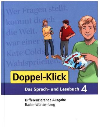 Doppel-Klick - Das Sprach- und Lesebuch - Differenzierende Ausgabe Baden-Württemberg - Band 4: 8. Sc