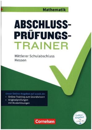 Abschlussprüfungstrainer Mathematik - Hessen - 10. Schuljahr