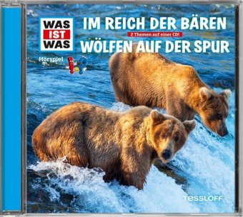 WAS IST WAS Hörspiel: Im Reich der Bären / Wölfen auf der Spur, Audio-CD