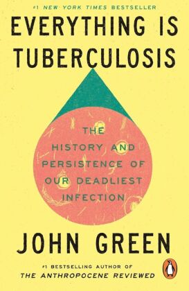 Everything Is Tuberculosis