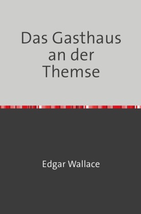 Das Gasthaus an der Themse