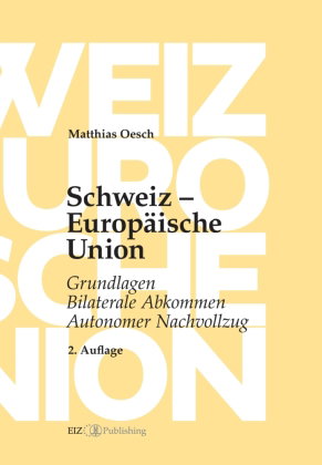 Schweiz - Europäische Union