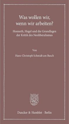 Was wollen wir, wenn wir arbeiten?