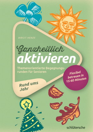 Ganzheitlich aktivieren 2, Rund ums Jahr. Bd.2