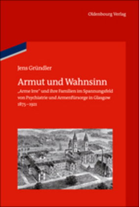 Armut und Wahnsinn