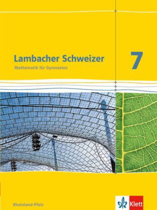 Lambacher Schweizer Mathematik 7. Ausgabe Rheinland-Pfalz
