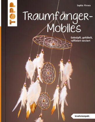Traumfänger-Mobiles (kreativ.kompakt.)