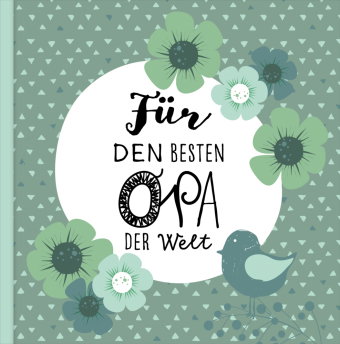 Das Erinnerungsbuch für den besten Opa der Welt. Ausfüllbuch zum Verschenken für den Opa zum Geburts