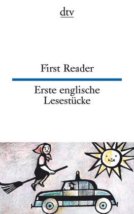 First Reader. Erste englische Lesestücke.