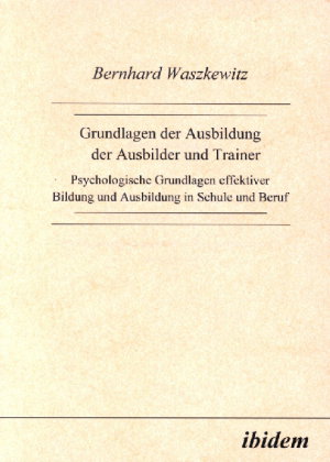Grundlagen der Ausbildung der Ausbilder und Trainer