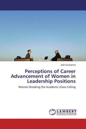 Perceptions of Career Advancement of Women in Leadership Positions
